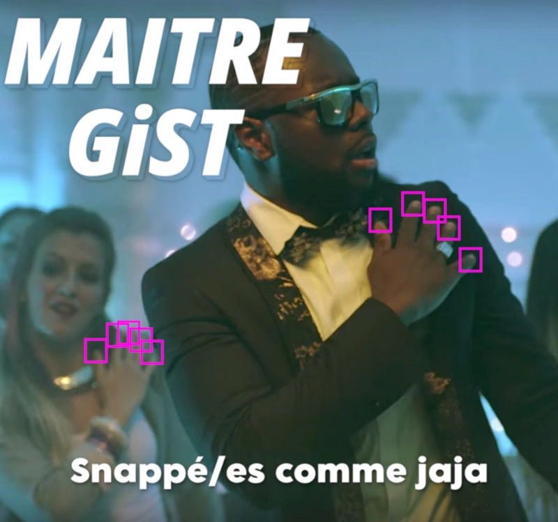 Maîte GiST - Snappé/es comme jamais